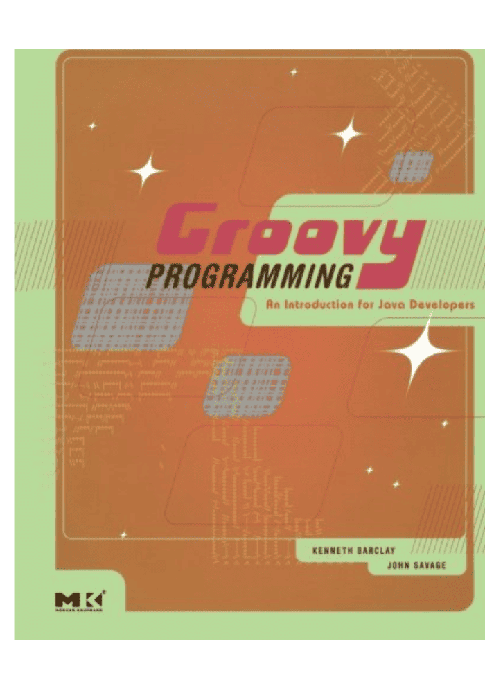 Groovy Programming - An Introduction for Java Developers
